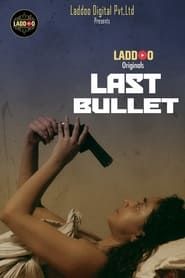 Last Bullet series tv