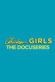 Chicken Girls: The Docuseries series tv