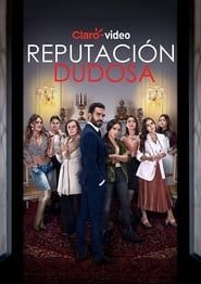 Reputación Dudosa series tv