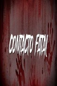 Contacto Fatal series tv