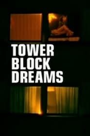 Tower Block Dreams series tv