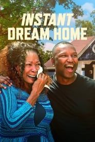 Instant Dream Home series tv