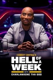 Hell of a Week with Charlamagne Tha God series tv