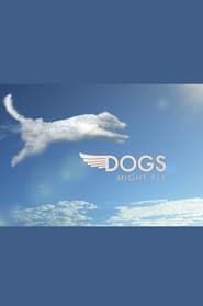 Dogs Might Fly series tv