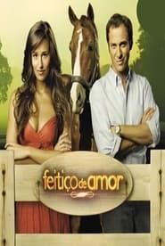 Feitiço de Amor 2008</b> saison 01 