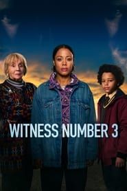 Witness Number 3 series tv