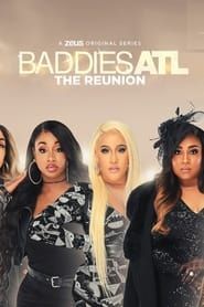 Baddies ATL: The Reunion series tv