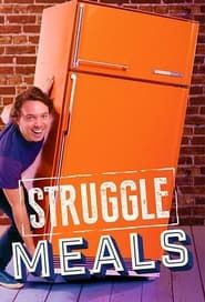 Struggle Meals series tv