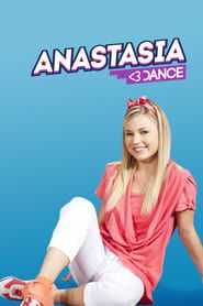 ANASTASIA <3 DANCE series tv