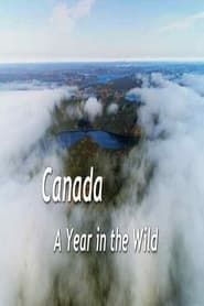 Canada: A Year in the Wild series tv