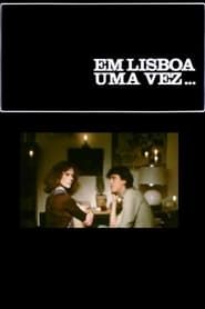 Em Lisboa Uma Vez... series tv