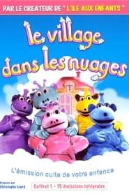Le Village Dans Les Nuages</b> saison 01 