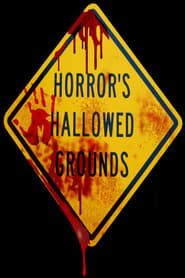 Horror's Hallowed Grounds series tv