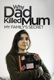 Image Why Dad Killed Mum: My Family's Secret