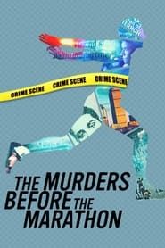 The Murders Before the Marathon series tv