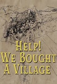 Help! We Bought A Village</b> saison 01 