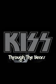 Kiss: Through the Years</b> saison 01 