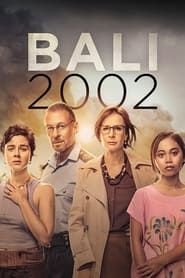 Bali 2002 series tv