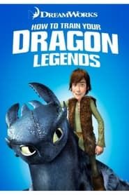 Dreamworks How to Train Your Dragon Legends series tv