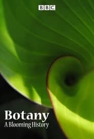 Botany: A Blooming History series tv