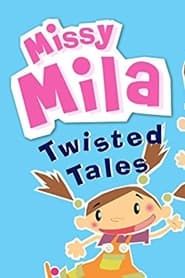 Missy Mila Twisted Tales</b> saison 01 