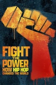 Fight the Power: How Hip Hop Changed the World saison 01 episode 01  streaming