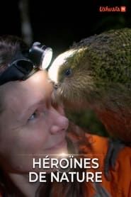 Héroïnes de nature series tv