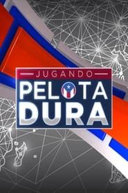 Jugando Pelota Dura series tv