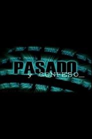 Pasado y Confeso 1991</b> saison 01 