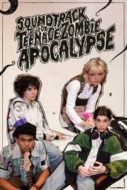 Image Soundtrack to Our Teenage Zombie Apocalypse