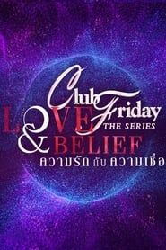 Club Friday the Series 14: Love & Belief series tv