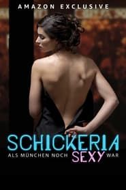 Schickeria - Als München noch sexy war series tv