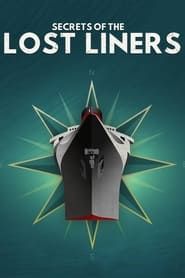Secrets of The Lost Liners series tv