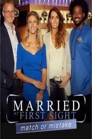 Married at First Sight: Match or Mistake series tv