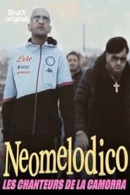 Neomelodico, les chanteurs de la Camorra series tv