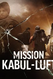 Mission Kabul-Luftbrücke series tv