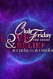 Club Friday 14: Love & Belief 2023</b> saison 01 