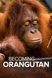 Image Becoming Orangutan