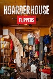 Hoarder House Flippers series tv