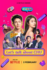 Let's Talk About CHU series tv