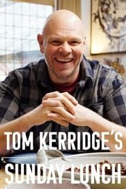 Tom Kerridge's Sunday Lunch saison 01 episode 03 