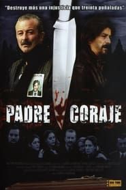 Padre Coraje series tv