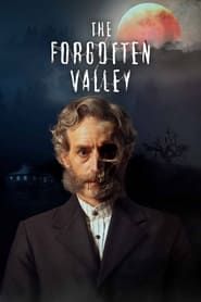 The Forgotten Valley 2022</b> saison 01 