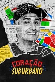 Coração Suburbano series tv