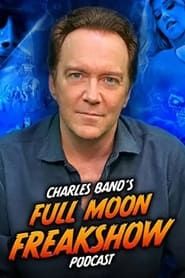 Charles Band’s Full Moon Freakshow 2022</b> saison 01 