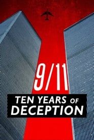 9/11: Ten Years of Deception</b> saison 01 