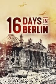 16 Days In Berlin 2022</b> saison 01 