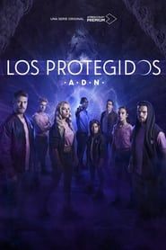 Los Protegidos: A.D.N. series tv