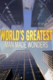 World's Greatest Man Made Wonders series tv