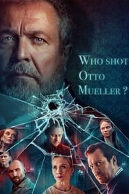 Who Shot Otto Mueller? series tv